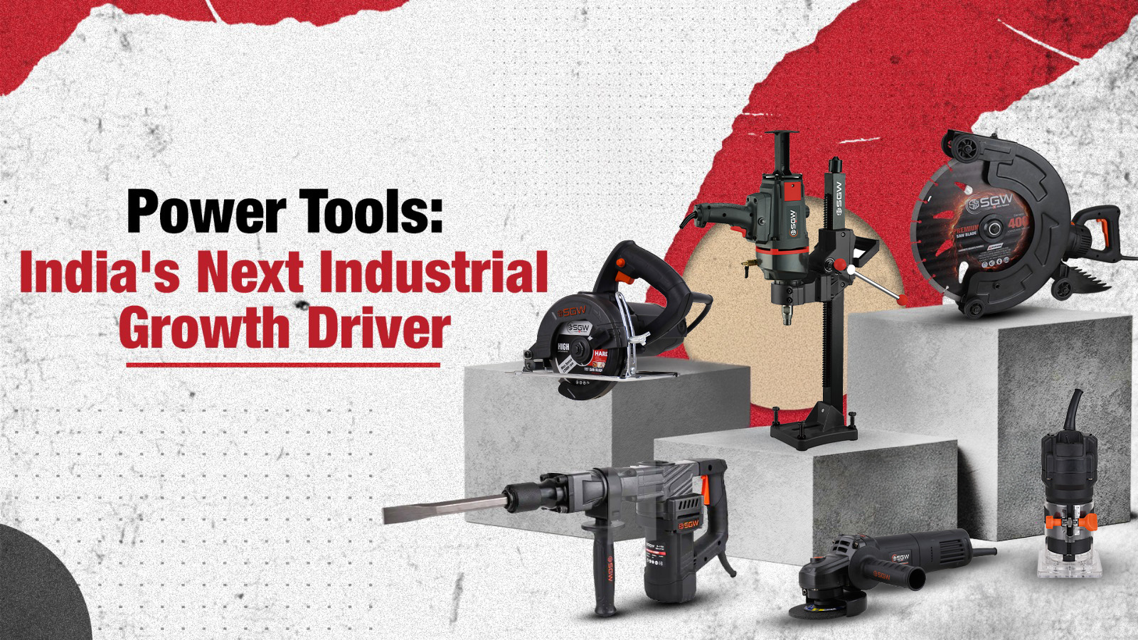Assorted power tools representing India’s growing industrial sector and manufacturing progress.